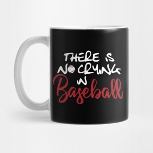 No Crying in Baseball, White Mug